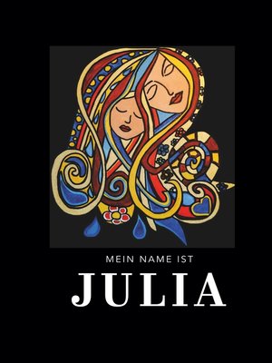 cover image of Mein Name ist Julia